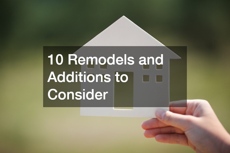 10 Remodels and Additions to Consider